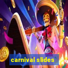 carnival slides